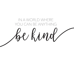 In A World Where You Can Be Anything Be Kind Inspirational Etsy In 2021 Kindness Quotes Free Printable Wall Art Quotes Printable Wall Art Quotes