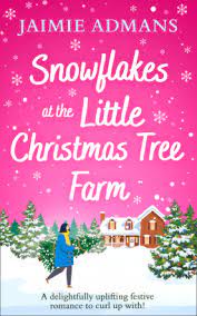 Maybe you would like to learn more about one of these? Snowflakes At The Little Christmas Tree Farm A Cosy And Uplifting Christmas Romance By Jaimie Admans