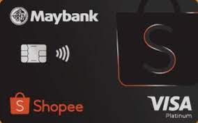How to apply for a maybank credit card? Maybank Shopee Visa Platinum Earn Shopee Coins