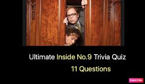 Read on for some hilarious trivia questions that will make your brain and your funny bone work overtime. Ultimate Inside No 9 Trivia Quiz Nsf Music Magazine
