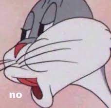What is the meme generator? Bugs Bunny No Meme Bugs No Bunny Rabbit Freshmemetemplates