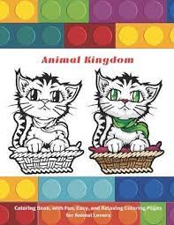 Push pack to pdf button and download pdf coloring book for free. Animal Kingdom Coloring Book With Fun Easy And Relaxing Coloring Pages For Animal Lovers Pdf Contgraphrichlopenchi4