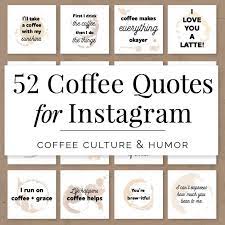 52 Coffee Quotes For Instagram Coffee Quotes For Social Etsy Coffee Shop Branding Coffee Quotes Coffee Instagram