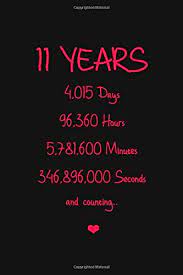 Alternatively, if you want to go for the modern gift for your 11th wedding anniversary then the theme is jewellery, which offers itself up to quite a broad interpretation meaning less stress overall! 11 Years 11th Year Anniversary Gift For Wife Husband Boyfriend Girlfriend Notebook Counting The Time Days Minutes Seconds Thoughtful Wedding Anniversary Gifts Notebooks Anniversary Celebration 9798622229558 Amazon Com Books