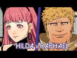 Fire Emblem: Three Houses ★ Hilda x Raphael 【Support Conversations +  Epilogue】