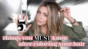 Can i wash my hair after coloring? 5 Things You Must Know After Coloring Your Hair Youtube