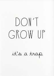 70 Grow Up Quotes Sayings And Images Growing Up Quotes Up Quotes Inspirational Quotes For Husband