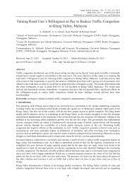 However, there is a general feeling that the traffic flow should be free to allow free movement of goods and service but reverse is the case own to the overcrowding of the road users (vehicles) on the road and this manifest through a Pdf Valuing Road User S Willingness To Pay To Reduce Traffic Congestion In Klang Valley Malaysia