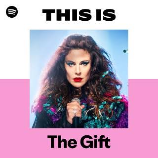 The Gift | Spotify