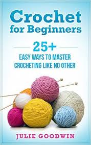 Crochet For Beginners 25 Easy Ways To Master Crocheting Like No Other Step Crochet H Crochet Stitches For Beginners Crochet For Beginners Beginning Crochet