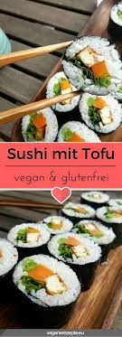 Futo Maki Sushi Mit Tofu Rezept Mit Bildern Tofu Rezepte Vegan