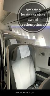 5 Great Redemptions For Some Business Class Fun Business Class Business Class Flight Rewards Credit Cards