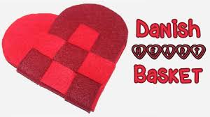 Basic Danish Heart Basket Tutorial Pattern Heart Projects Valentine Day Crafts Tutorial