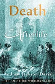 Find and compare hundreds of millions of new books, used books, rare books and out of print books from over 100,000 booksellers and 60+ websites worldwide. Death And The Afterlife Life On Other Worlds Series Kindle Edition By Davis Andrew Jackson Religion Spirituality Kindle Ebooks Amazon Com