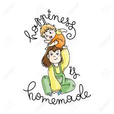 Happiness Is Homemade Quote With Cute Cartoon Mother And Son Vector Illustration Royalty Free Cliparts Vectors And Stock Illustration Image 100478843