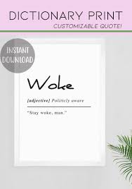 Woke Dictionary Definition Home Decor Urban Dictionary Digital Print Gift For Him In 2020 Dictionary Definitions Dictionary Definitions Words Printable Art Cards