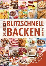Friss dich dumm kuchen ratzi fatzi, ein rezept der kategorie backen süß. Blitzschnell Backen Von A Z A Z Reihe Dr Oetker Amazon De Bucher