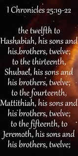 I Chronicles 25 19 22 The Twelfth To Hashabiah His Sons And His Brothers Twelve Jpg Bible Study Methods Child Of Light Scripture Art