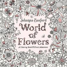 Stoney street, borough market, se1 9af wonders of the world. World Of Flowers By Johanna Basford 9780143133827 Penguinrandomhouse Com Books