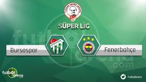 Bursaspor vs fenerbahçe stream is not available at bet365. Bursaspor Fenerbahce Maci Ne Zaman Saat Kacta Bursa Fb Maci