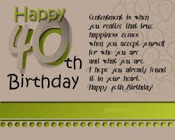 This 40th birthday sayings web page brings you quotes messages and phrases which you can use to help you decide what to say in a 40th birthday card. Related Image 40th Birthday Quotes 40th Birthday Wishes Happy 40th Birthday