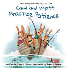 Cami and Wyatt Practice Patience [Book]