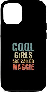 iPhone 13 Pro Cool Girls are called Maggie Case