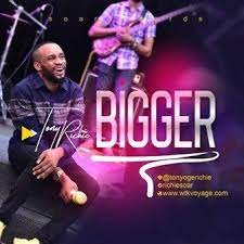 Download Tony Richie Bigger Video Lyrics Richiesoar Gospel Song Praise And Worship Songs Download Gospel Music
