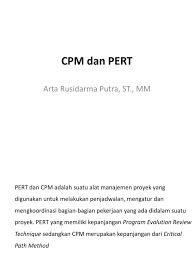 Demikian beberapa contoh soal spltv beserta jawaban dan pembahasannya. Contoh Soal Manajemen Proyek Cpm Dan Pert Contoh Soal Terbaru