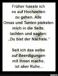 Fruher Hasste Ich Es Auf Hochzeiten Zu Gehen Fruher Hasste Ich Es Auf Hochzeiten Zu Gehen Akzen In 2020 Lustige Spruche Witzige Spruche Sarkastische Spruche