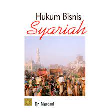 Etika bisnis dan hukum bisnis prinsip prinsip etika bisnis fakultas ekonomi & bisnis amyardi, sh, se, mm program studi s1 manajemen. Hukum Bisnis Syariah Prenada Media