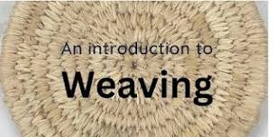 Introduction to Weaving: Beginners Workshop