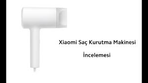 Xiaomi Sac Kurutma Makinesi Incelemesi Youtube