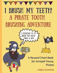 i brush my teeth a pirate tooth brushing adventure