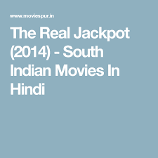 The Real Jackpot 2014 South Indian Movies In Hindi Indian Movies Jackpot Movies Download full hd mobile movies in your phone. pinterest
