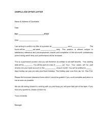 An offer letter provides a brief overview of the position and company and includes specific job details, like start date, salary, work schedule and benefits. Job Offer Letter In Word And Pdf Formats