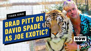 But exotic was also turning from zookeeper into. Tiger King S Joe Exotic Wants Brad Pitt Or Joe Dirt To Play Him Ign Now Youtube