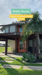 271 - Galveston'S Kettle House - The Beth Lists