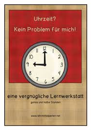 Spielend Die Zeit Uben Uhrzeit Lernen Uhrzeit Grundschule Lernen