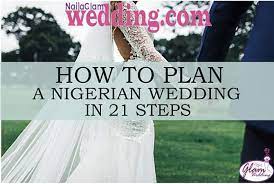 How To Plan A Nigerian Wedding In 6 Months 21 Step Checklist Naijaglamwedding Wedding Planning Tips Wedding Nigerian Wedding
