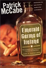 Emerald Germs of Ireland by Patrick McCabe