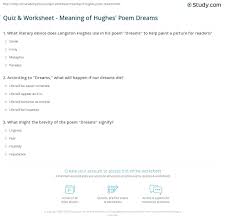 For the following questions, choose the best answer or respond in complete sentences. Quiz Worksheet Meaning Of Hughes Poem Dreams Study Com