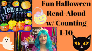 Youtube Read Aloud Of Ten Little Pumpkins Pumpkin Reading Read Aloud Halloween Books
