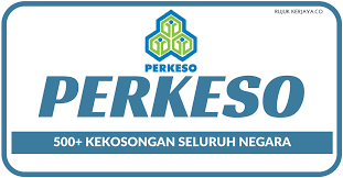 We believe that our employees are the lifeblood and is an asset of our organization. Jawatan Kosong Terkini Pertubuhan Keselamatan Sosial Perkeso 500 Kekosongan Seluruh Negara Kerja Kosong Kerajaan Swasta