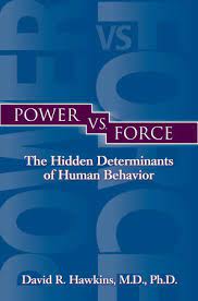 This book focuses on the deciphering what is true and what is false through applied kinesiology. Power Vs Force By David R Hawkins M D Ph D 9781401945077 Penguinrandomhouse Com Books