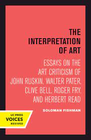 Literary theory is the systematic study of the nature of literature and of the methods for literary analysis. Interpretation Of Art By Solomon Fishman Paperback University Of California Press