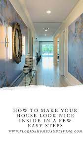 Easy Steps To Make Your House Look Nice Video Home Interior Design Diy Bedroom Decor Interior Design Tips