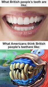 If you go to the poorer areas in big cities like london, you. The Big Book Of British Smiles Dankmemes
