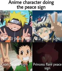 The Peace Sign Naruto Peace Sign Asta Peace Sign Gon Peace Sign Princess Flare Peace Sign Ifunny