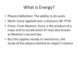 What Is Energy Physics Definition The Ability To Do Work Ppt Video Online Download